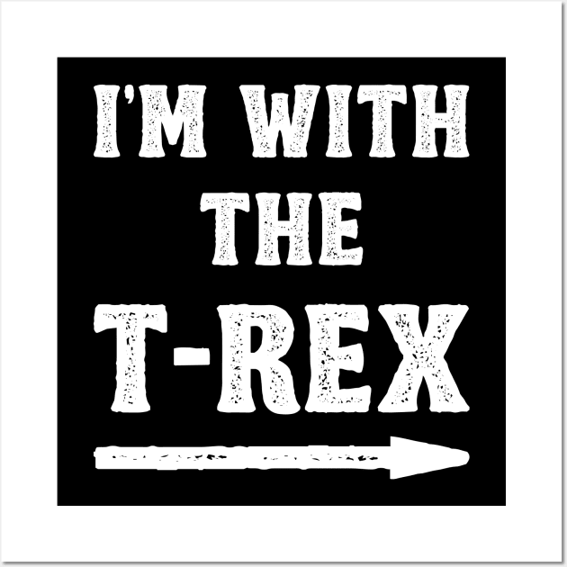 Funny Halloween I'm With The T-Rex Costume Couple (White) Wall Art by DLEVO
